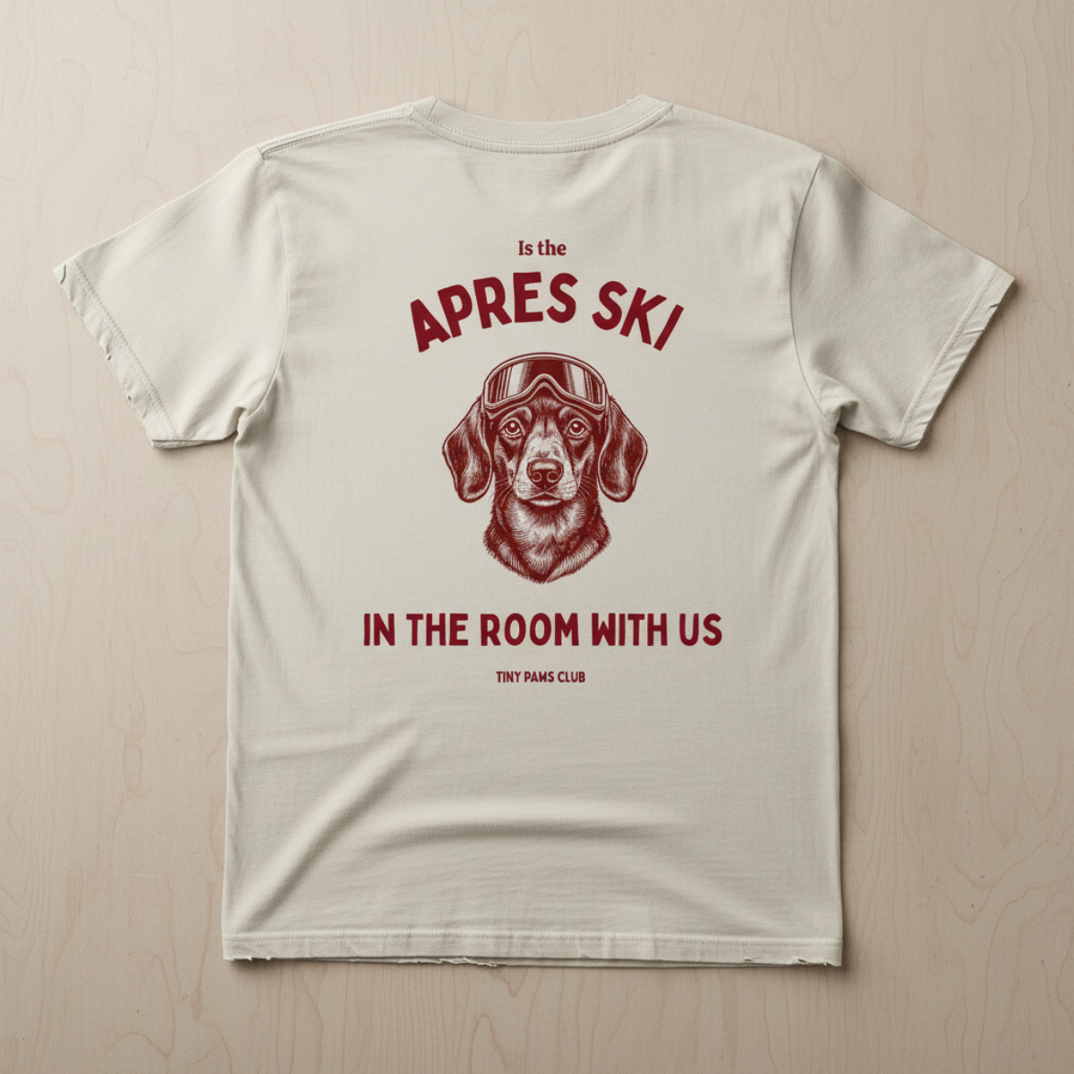 Apres ski in the room - bordeaux - dachshund T-shirt