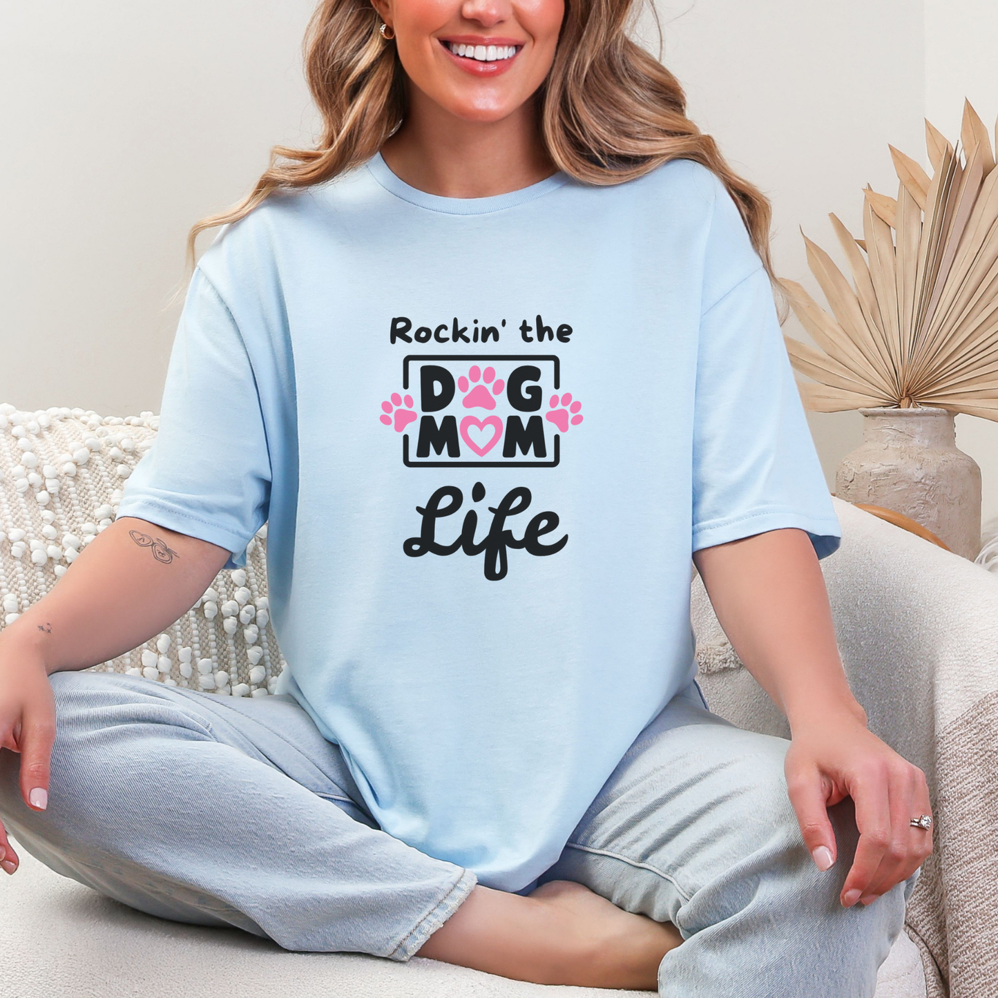 Rockin' the Dog Mom Life T-shirt