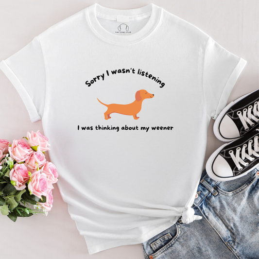 Sorry dat ik niet luisterde T-shirt