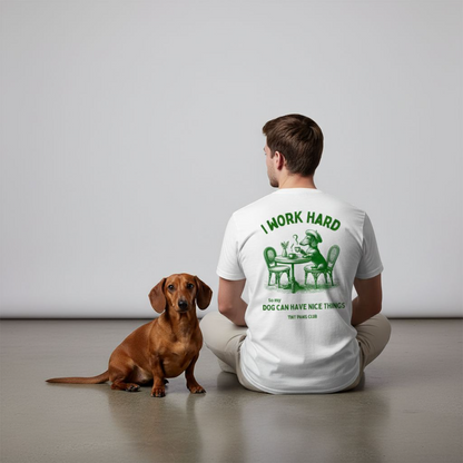 Work Hard - green - dachshund T-shirt