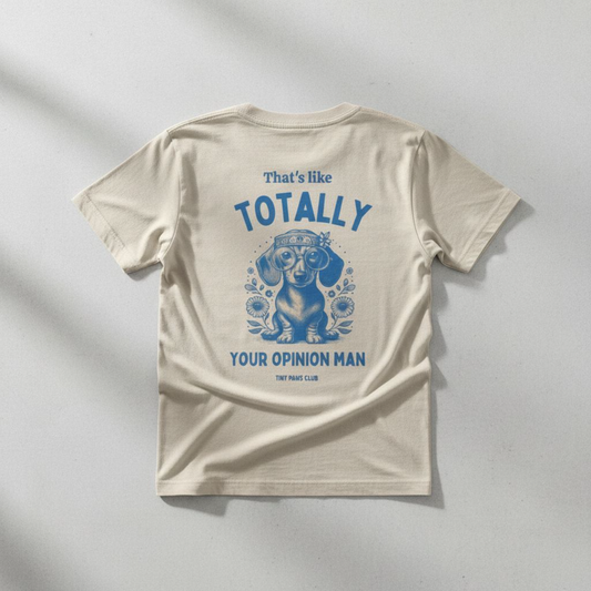 Your opinion - blue - dachshund T-shirt