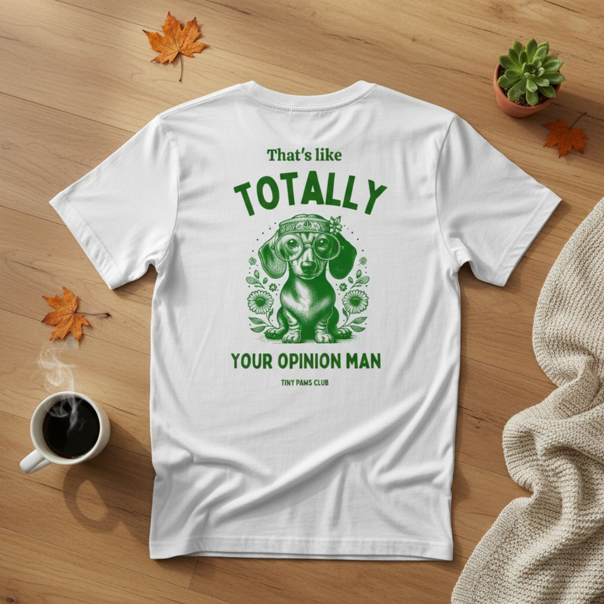 Your opinion - green - dachshund T-shirt