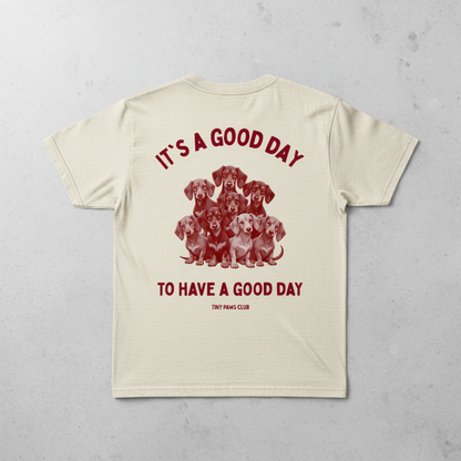 It's a good day - bordeaux - dachshund T-shirt
