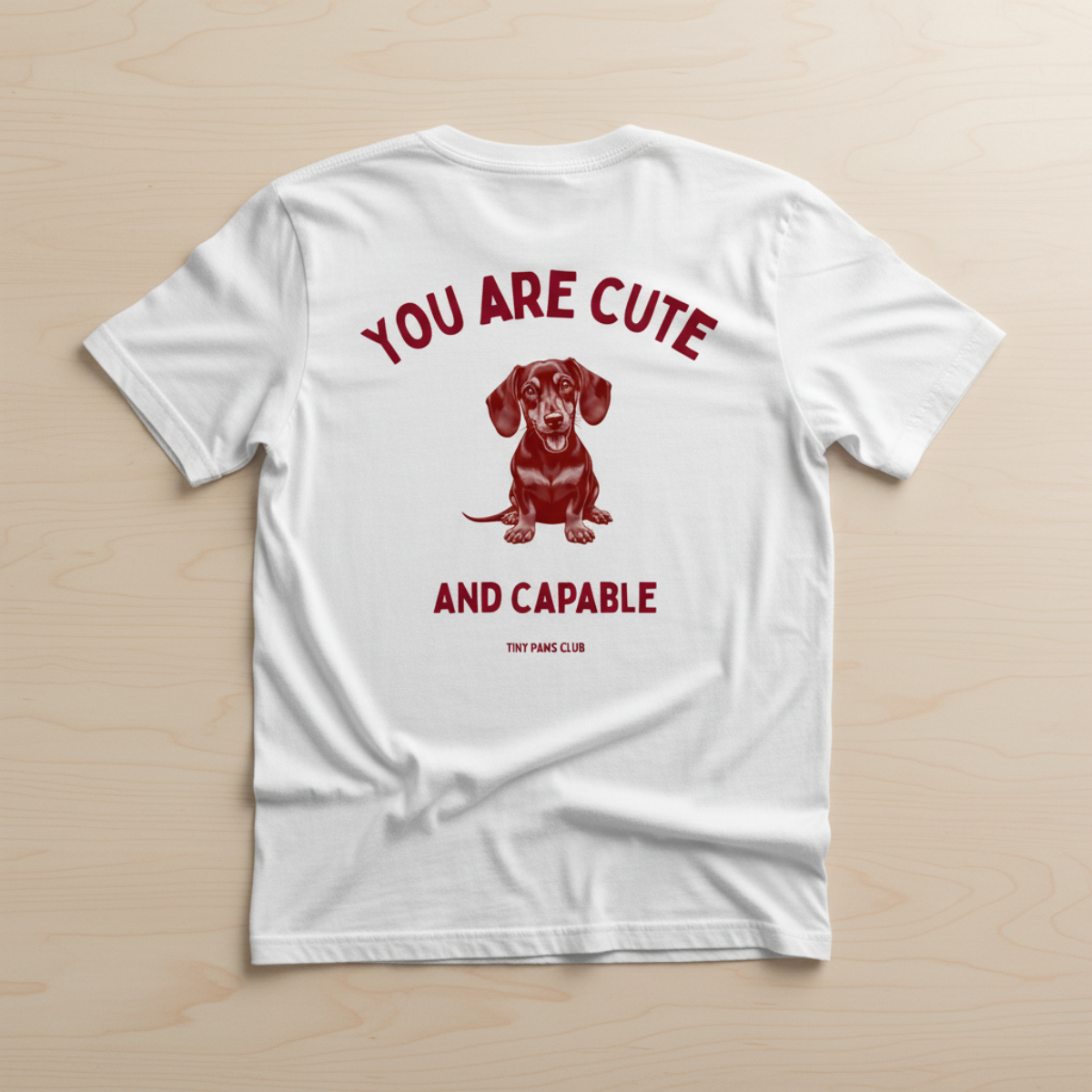 You are cute - bordeaux - dachshund T-shirt