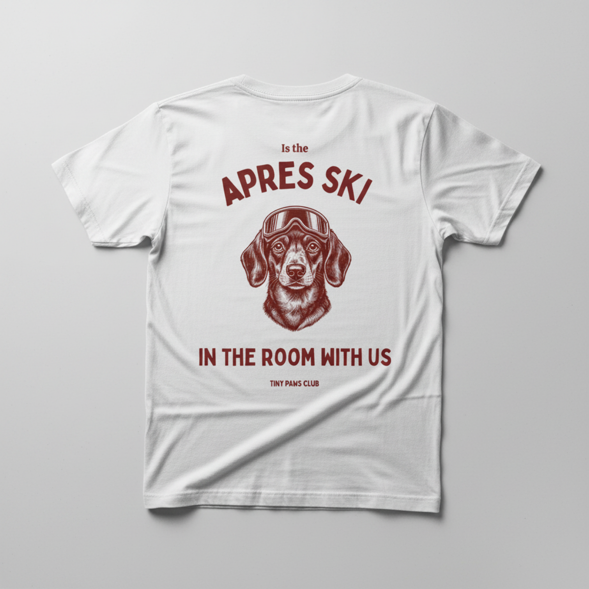 Apres ski in the room - bordeaux - dachshund T-shirt