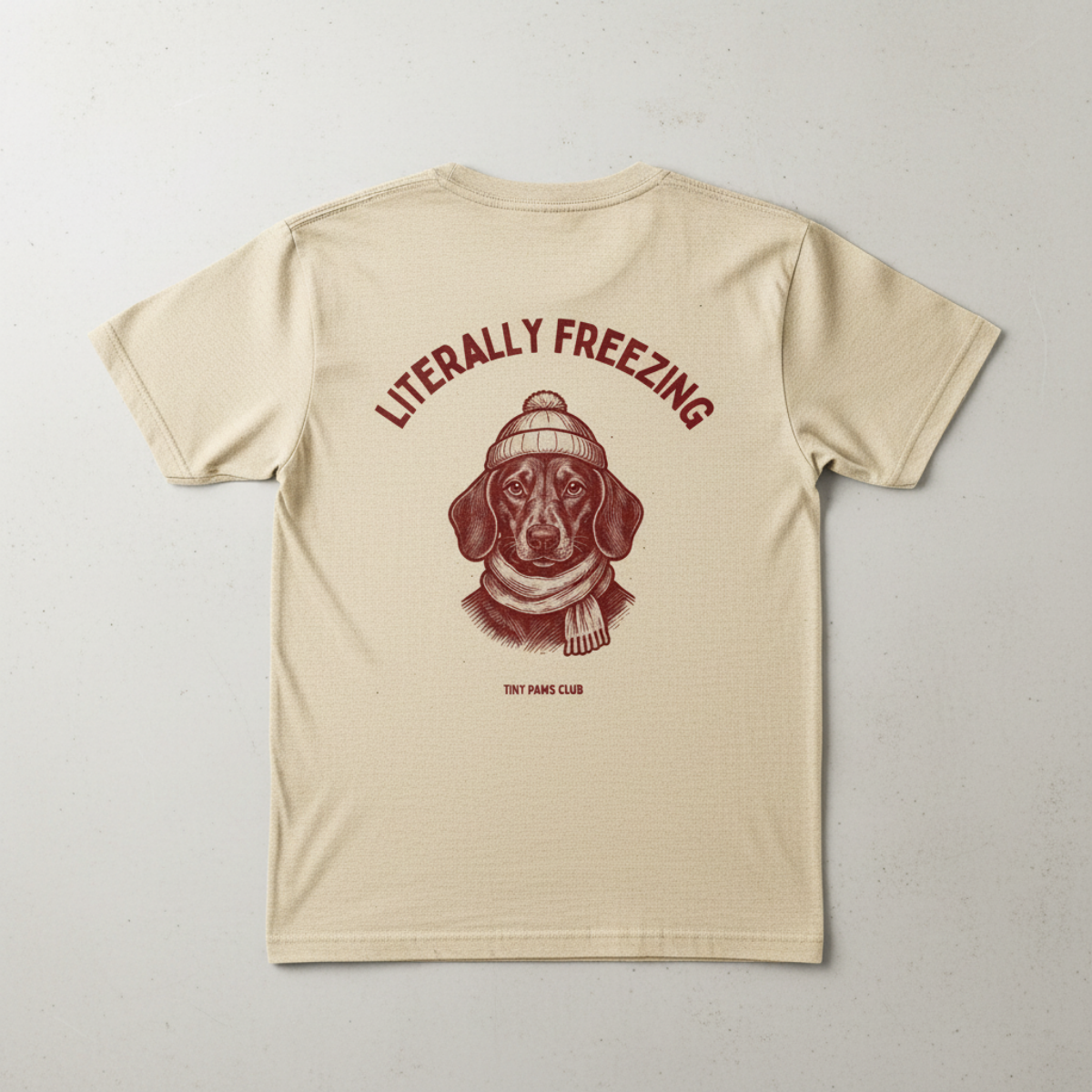 Literally freezing  - bordeaux - dachshund T-shirt